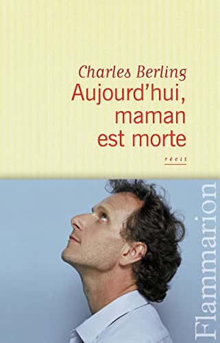 UJOURD'HUI, MAMAN EST MORTE, de BERLING CHARLES | portada del libro