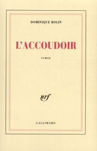L'ACCOUDOIR, de Dominique Rolin | portada del libro