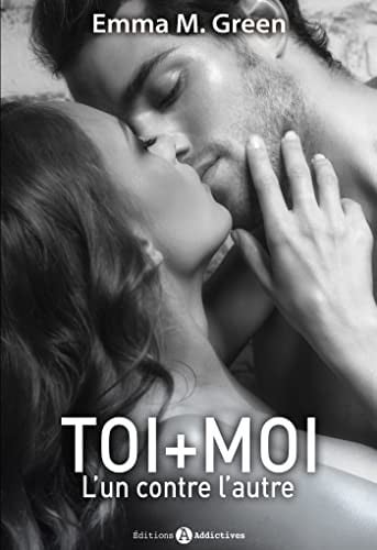 TOI MOI L'UN CONTRE L'AUTRE VOL 1, de GREEN EMMA | portada del libro