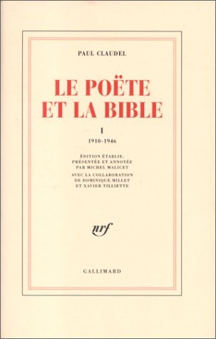 POETE ET LA BIBLE T1, de Paul Claudel | portada del libro