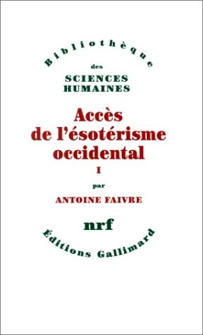 ACCES DE L'ESOTERISME OCCIDENTAL T1, de Antoine Faivre | portada del libro