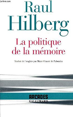 La Politique de la Memoire, de Raul Hilberg | portada del libro