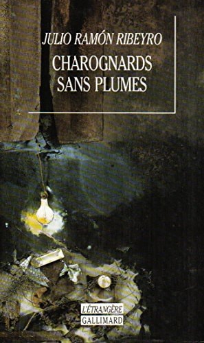 CHAROGNARDS SANS PLUMES, de Julio Ramón Ribeyro | portada del libro