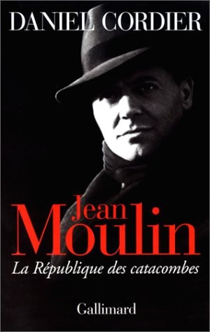 JEAN MOULIN, de Daniel Cordier | portada del libro