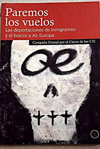 PAREMOS LOS VUELOS, de Campaña Estatal por el Cierre de los CIE. | portada del libro