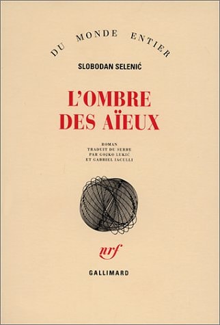 L'OMBRE DES AIEUX, de Slobodan Selenić | portada del libro