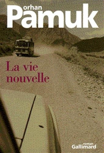 LA VIE NOUVELLE, de Orhan Pamuk | portada del libro