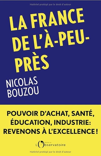 A FRANCE DE L'A PEU PRES, de Nicolas Bouzou | portada del libro