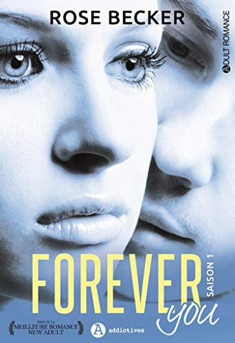 FOREVER YOU SAISON 1, de BECKER ROSE | portada del libro