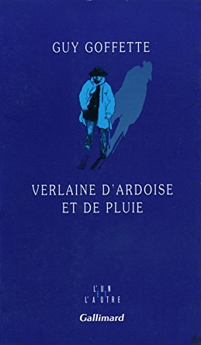 VERLAINE D'ARDOISE ET DE PLUIE, de Guy Goffette | portada del libro