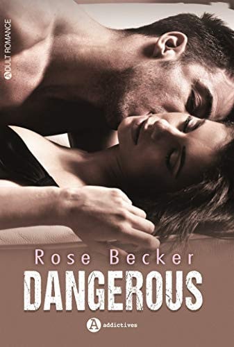 DANGEROUS, de BECKER ROSE M | portada del libro