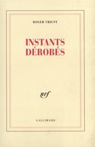 INSTANTS DEROBES, de Vrigny | portada del libro