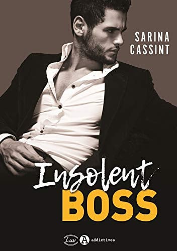 INSOLENT BOSS, de CASSINT SARINA | portada del libro