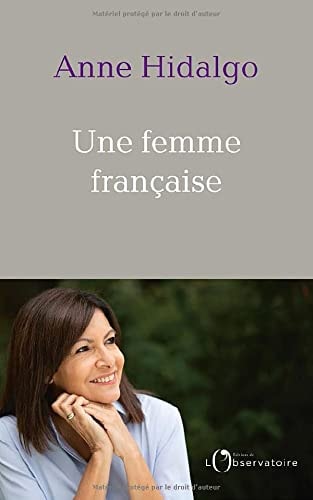 UNE FEMME FRANCAISE, de Anne Hidalgo | portada del libro