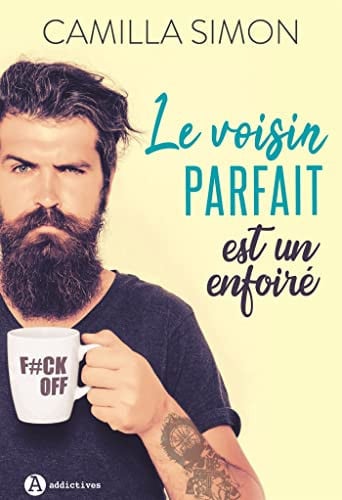 LE VOISIN PARFAIT EST UN ENFOIRE, de SIMON CAMILLA | portada del libro
