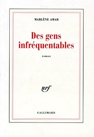 DES GENS INFREQUENTABLES, de Marlène Amar | portada del libro