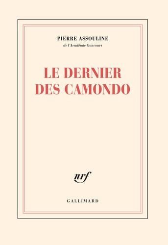 LE DERNIER DES CAMONDO, de Pierre Assouline | portada del libro
