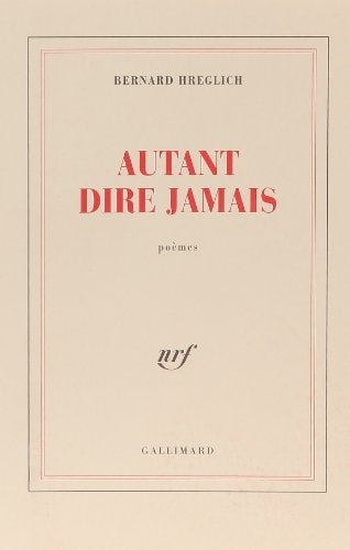 AUTANT DIRE JAMAIS, de Bernard Hreglich | portada del libro