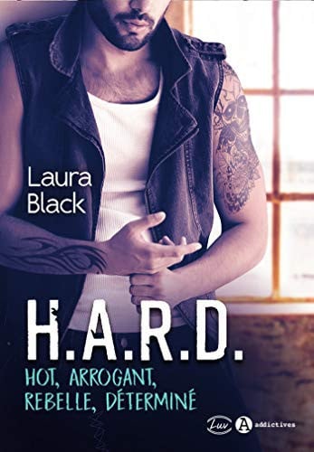 HARD HOT ARROGANT REBELLE DETERMINE, de BLACK LAURA | portada del libro