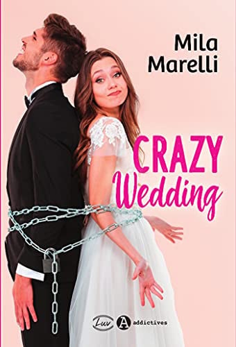 CRAZY WEDDING, de MARELLI MILA | portada del libro
