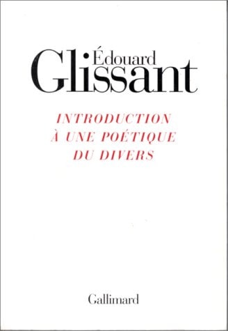 INTRODUCTION A UNE POETIQUE DU DIVERS, de Édouard Glissant | portada del libro
