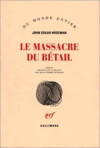 LE MASSACRE DU BETAIL, de John Edgar Wideman | portada del libro
