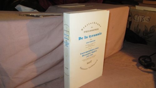 DE LA TYRANNIE / TYRANNIE ET SAGESSE D'ALEXANDRE KOJEVE /MIS, de Leo Strauss | portada del libro