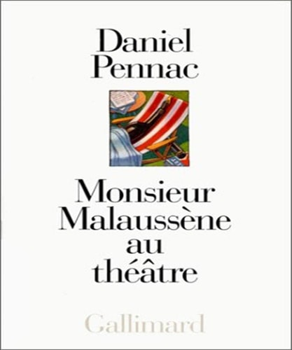 MONSIEUR MALAUSSENE AU THEATRE, de Pennac | portada del libro