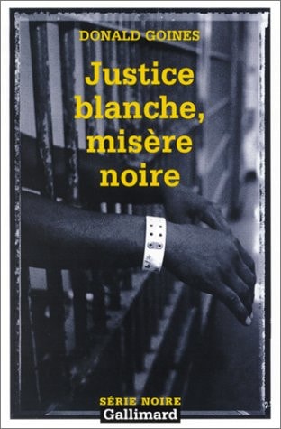 JUSTICE BLANCHE MISERE NOIRE, de Donald Goines | portada del libro