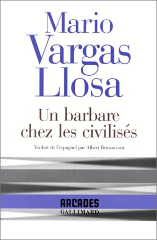 UN BARBARE CHEZ LES CIVILISES, de Mario Vargas Llosa | portada del libro