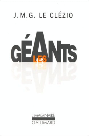 LES GEANTS, de Jean-Marie Gustave Le Clézio | portada del libro