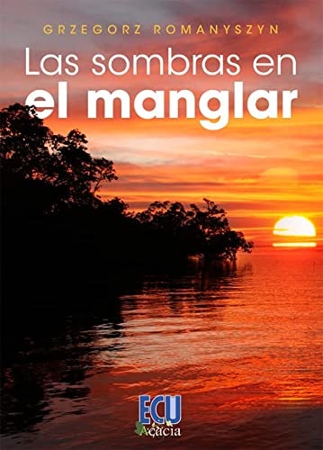 Las sombras en el manglar, de ROMANYSZYN | portada del libro