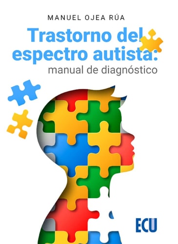 TRASTORNO DEL ESPECTRO AUTISTA MANUAL DE DIAGNOSTICO, de OJEA RUA | portada del libro