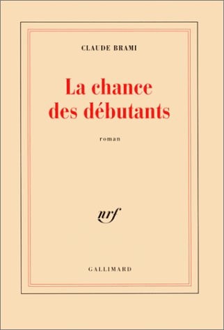 LA CHANCE DES DEBUTANTS, de Claude Brami | portada del libro