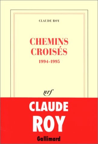 CHEMINS CROISES, de Claude Roy | portada del libro