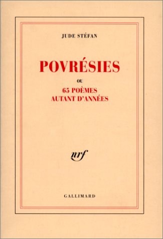 POVRESIES OU 65 POEMES AUTANT D'ANNEES, de Jude Stéfan | portada del libro