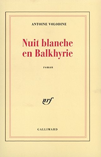 NUIT BLANCHE EN BALKHYRIE, de Antoine Volodine | portada del libro