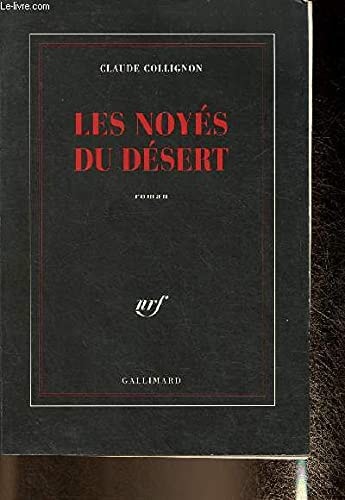 LES NOYES DU DESERT, de Claude Collignon | portada del libro
