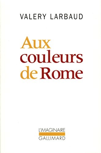 Aux couleurs de Rome, de Valéry Larbaud | portada del libro