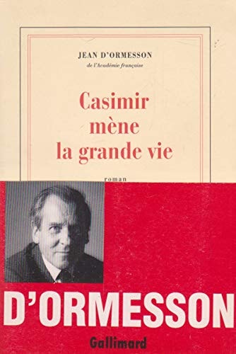 CASIMIR MENE LA GRANDE VIE, de ORMESSON | portada del libro