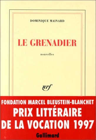 LE GRENADIER, de Dominique Mainard | portada del libro