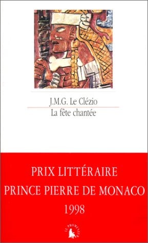 LA FETE CHANTEE ET AUTRES ESSAIS DE THEME AMERINDIEN, de Le Clézio | portada del libro