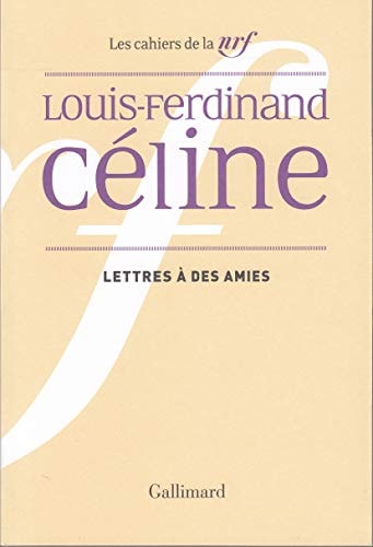 LETTRES A DES AMIES, de Louis-Ferdinand Céline | portada del libro