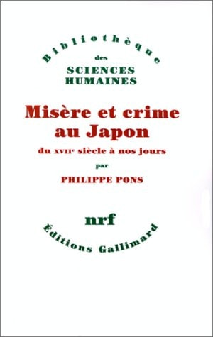 MISERE ET CRIME AU JAPON DU XVIIE SIECLE A NOS JOURS, de Pons | portada del libro