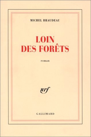LOIN DES FORETS, de Braudeau | portada del libro
