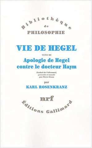 VIE DE HEGEL/APOLOGIE DE HEGEL CONTRE LE DOCTEUR HAYM, de Karl Rosenkranz | portada del libro