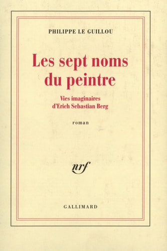 LES SEPT NOMS DU PEINTRE, de Le Guillou | portada del libro
