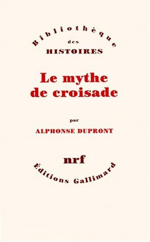 LE MYTHE DE CROISADE COFFRET 4 VOLUMES, de Alphonse Dupront | portada del libro