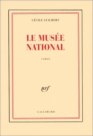 LE MUSEE NATIONAL, de Cécile Guilbert | portada del libro
