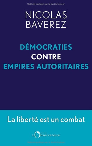 EMOCRATIES CONTRE EMPIRES AUTORITAIRES, de Nicolas Baverez | portada del libro